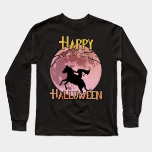 Happy Halloween - The Headless Horseman Long Sleeve T-Shirt